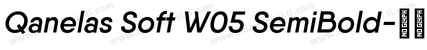 Qanelas Soft W05 SemiBold字体转换